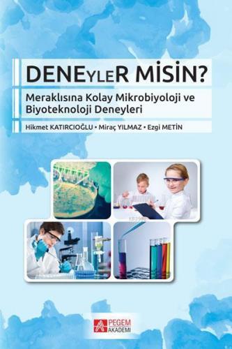 Deneyler Misin?