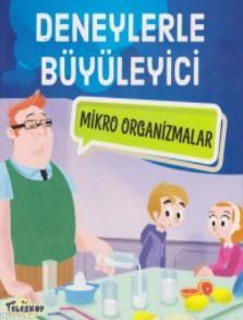 Deneylerle Büyüleyici Mikro Organizmalar