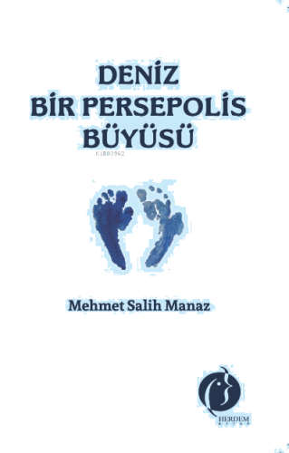 Deniz Bir Persepolis Büyüsü