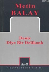 Deniz Diye Bir Delikanlı