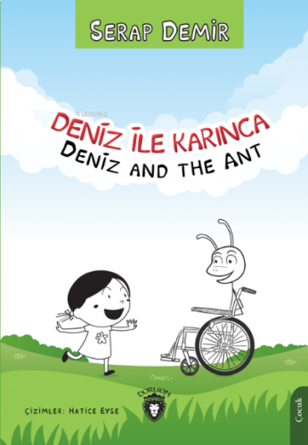 Deniz ile Karınca/ Deniz and the Ant