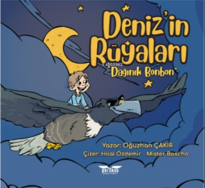 Deniz’in Rüyaları “Dağınık Bonbon”