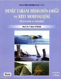 Deniz Tabanı Hidrodinamiği ve Kıyı Morfolojisi