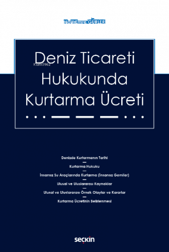 Deniz Ticareti Hukukunda Kurtarma Ücreti