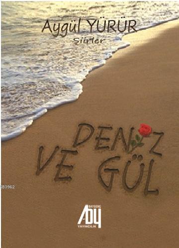 Deniz ve Gül