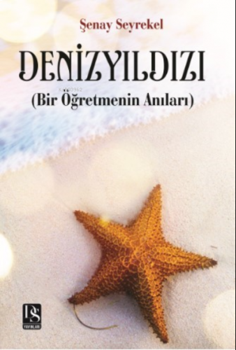 Deniz Yıldızı(Bir Öğretmenin Anıları)