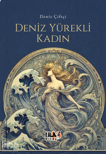 Deniz Yürekli Kadın