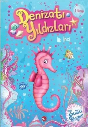 Denizatı Yıldızları - İlk İnci