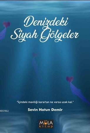 Denizdeki Siyah Gölgeler