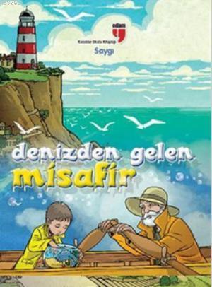 Denizden Gelen Misafir - Saygı