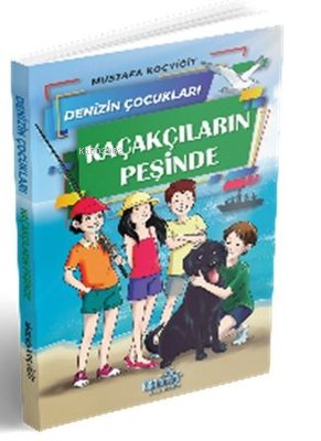 Denizin Çocukları 3 Kaçakçıların Peşinde