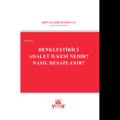 Denkleştirici Adalet İlkesi Nedir? Nasıl Hesaplanır?