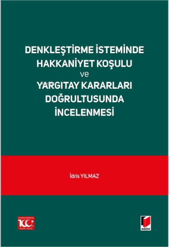 Denkleştirme İsteminde Hakkaniyet Koşulu ve Yargıtay Kararları Doğrult