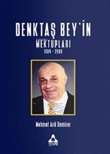 Denktaş Bey'in Mektupları 1964 - 2008