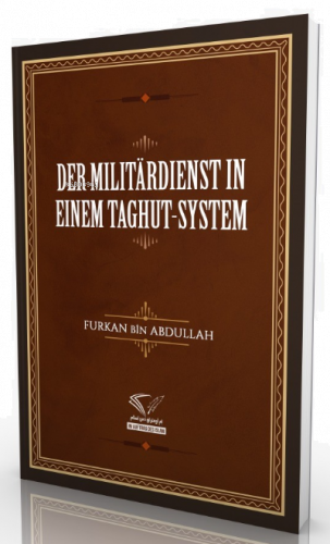 Der Militardienst In Einem Taghut-System