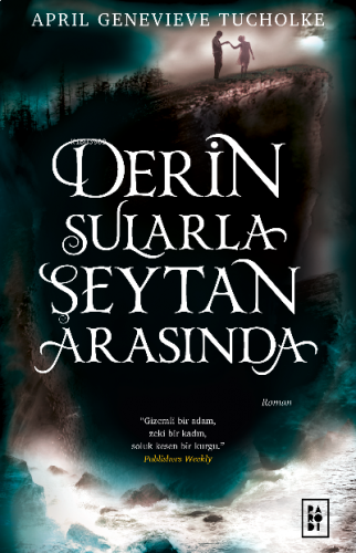 Işıltı Serisi 1. Kitap - Derin Sularla Şeytan Arasında (Ciltli)