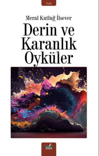 Derin Ve Karanlık Öyküler