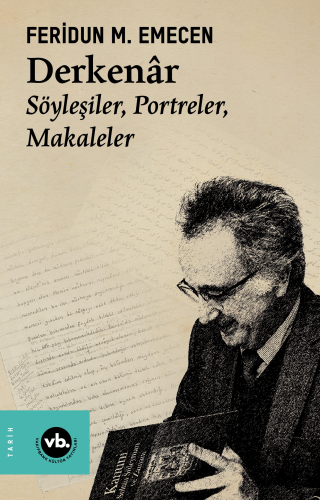 Derkenâr ;Söyleşiler, Portreler, Makaleler