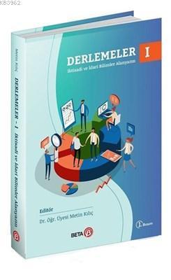 Derlemeler - 1 İktisadi ve İdari Bilimler Alanyazın