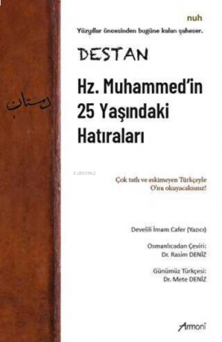 Destan Hz. Muhammed'in 25 Yaşındaki Hatıraları