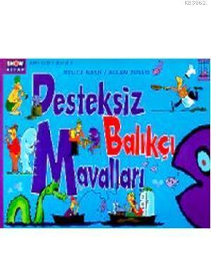 Desteksiz Balıkçı Mavalları