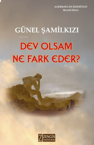 Dev Olsam Ne Fark Eder?