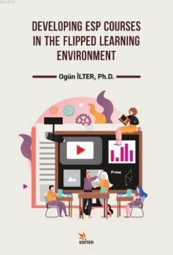 Developing Esp Courses in The Flipped Learning Enviroment