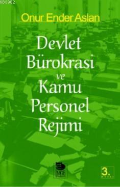 Devlet Bürokrasi ve Kamu Personel Rejimi