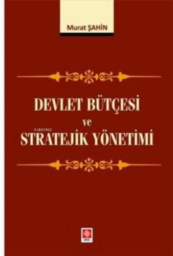 Devlet Bütçesi ve Stratejik Yönetimi