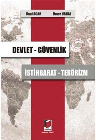 Devlet - Güvenlik - İstihbarat - Terörizm