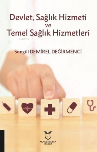 Devlet, Sağlık Hizmeti ve Temel Sağlık Hizmetleri