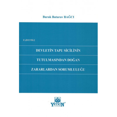 Devletin Tapu Sicilinin Tutulmasından Doğan Zararlardan Sorumluluğu