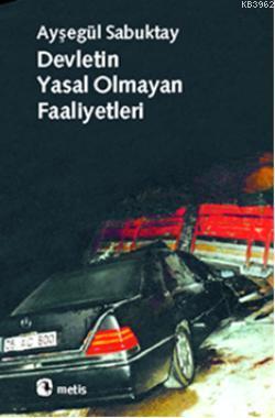 Devletin Yasal Olmayan Faaliyetleri