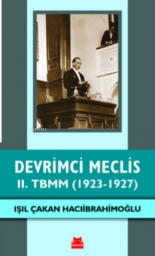 Devrimci Meclis - II. TBMM ( 1923-1927 )