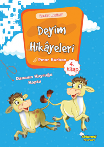 Deyim Hikayeleri - Dananın Kuyruğu Koptu