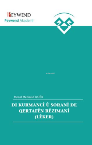 Dı Kurmancî Û Soranî De Qertafên Rêzımanî