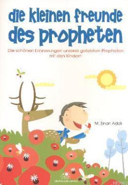 Die Kleinen Freunde Des Propheten