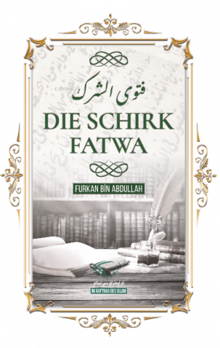 Die Schirk Fatwa