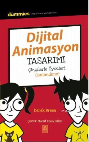 Dijital Animasyon Tasarımı - Dummies Junior - Creating Digital Animati