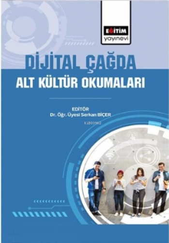 Dijital Çağda ;Alt Kültür Okumaları