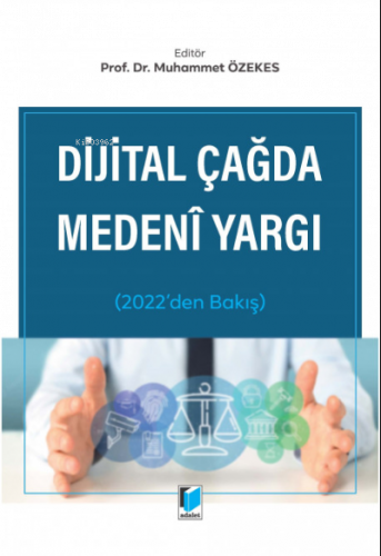 Dijital Çağda Medeni Yargı