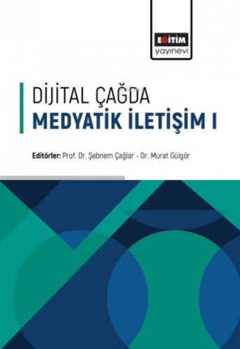 Dijital Çağda Medyatik İletişim-1