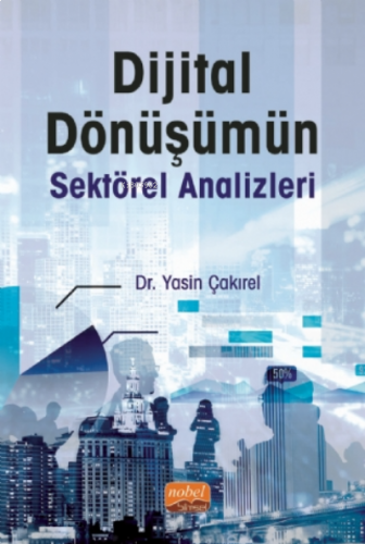 Dijital Dönüşümün Sektörel Analizler