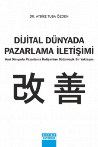 Dijital Dünyada Pazarlama Iletişimi