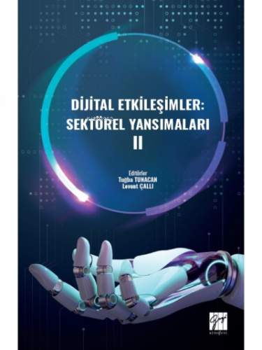 Dijital Etkileşimler: Sektörel Yansımaları II