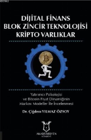 Dijital Finans Blok Zincir Teknolojisi Kripto Varlıklar