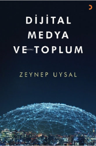 Dijital Medya ve Toplum