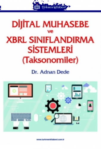 Dijital Muhasebe ve XBRL Sınıflandırma Sistemleri (Toksonomiler)