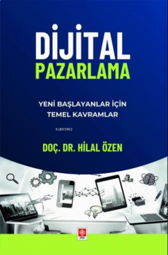 Dijital Pazarlama - Yeni Başlayanlar İçin Temel Kavramlar