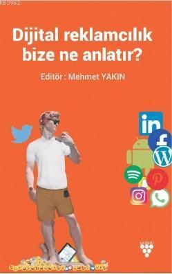 Dijital Reklamcılık Bize Ne Anlatır ?